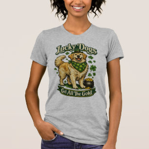 Lucky Dogs Get All The Gold St Patricks Shirt