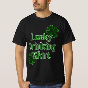 Lucky Drinking Shirt - St. Patrick's Day