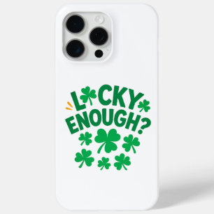 Lucky Enough? Fun St. Patrick's Day iPhone 15 Pro Max Case