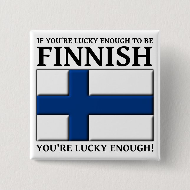 Lucky Enough To Be Finnish Button Badge (Front)