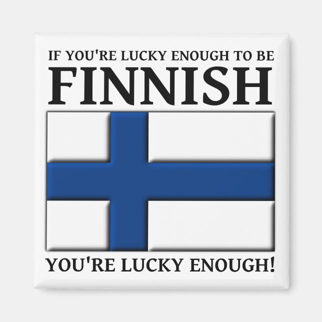 Lucky Enough To Be Finnish Magnet (Front)