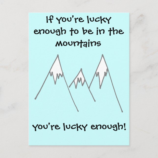 Lucky enough to be in mountains postcard (Front)