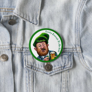 Lucky Enough To Be Irish - St Patrick's Day Button