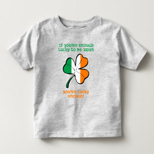 Lucky enough to be Irish Toddler T-Shirt