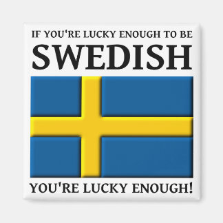 Lucky Enough To Be Swedish Magnet