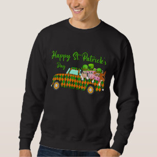 Lucky Farm Animals Happy St Patrick's Day Truck Gr Sweatshirt
