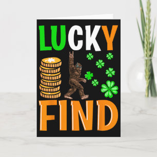 Lucky Find Bigfoot Happy St Patricks Day Shirt Fun Card