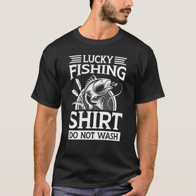Lucky Fishing  Do Not Wash Fishing Graphic T-Shirt (Front)