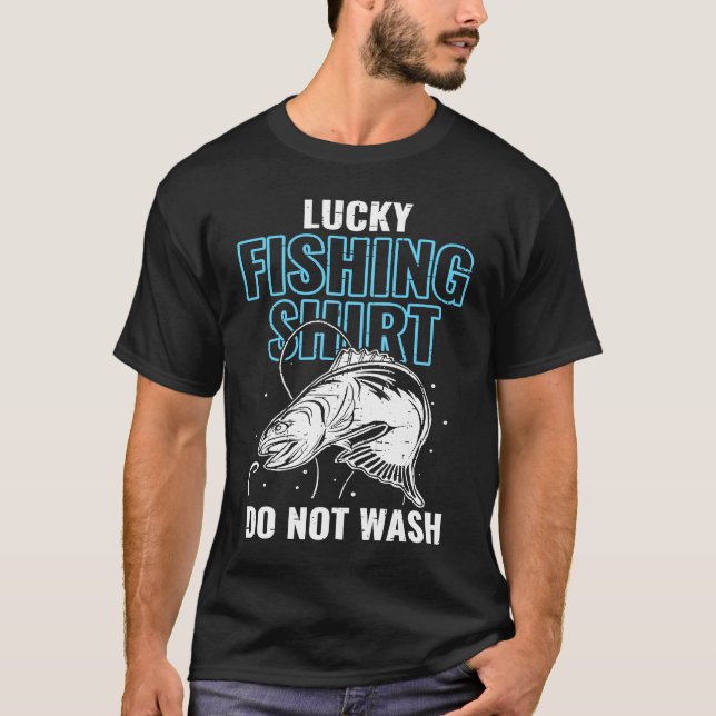 Lucky Fishing  for Fish Hunter and Fisherman  17 T-Shirt (Front)
