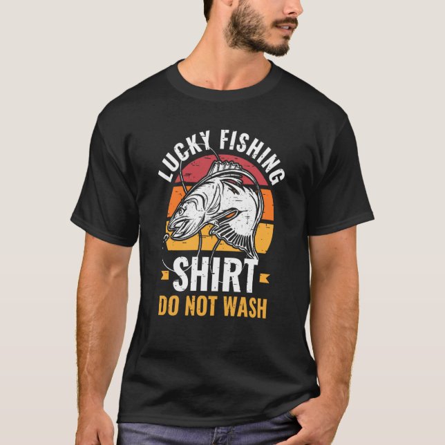 Lucky Fishing for Fish Hunter and Fisherman  20 T-Shirt (Front)