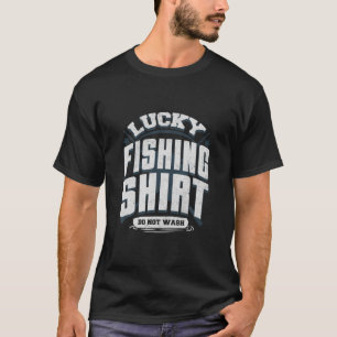 Lucky Fishing - Funny Fishing Fisherman Fathers Da T-Shirt