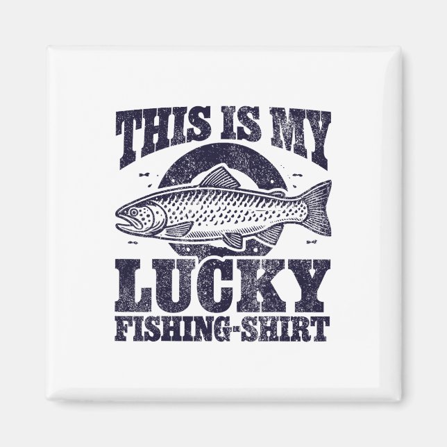 Lucky Fishing  Magnet (Front)