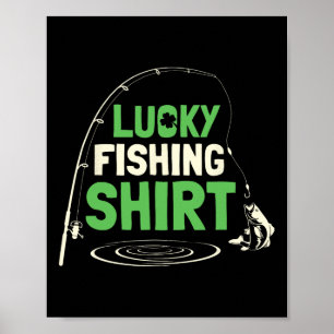 Lucky Fishing Rods Fisherman Funny Fishing Fish Gi Poster