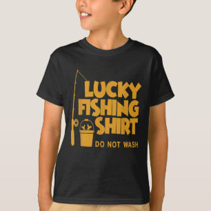 Lucky Fishing Shirt Do Not Wash