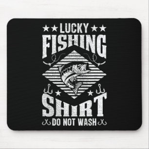 Lucky Fishing Shirt Do Not Wash For Men Women Boy Mouse Pad
