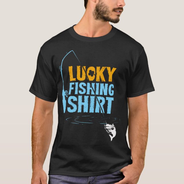 Lucky Fishing Shirt For A Fisherman (Front)
