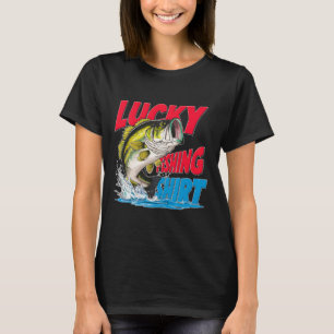 Lucky Fishing Shirt Funny Byss Fisherman Fun Angle