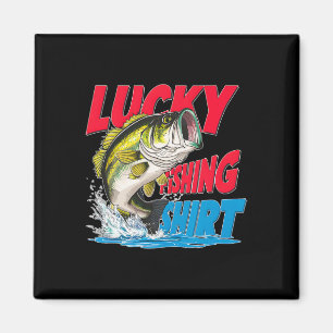 Lucky Fishing Shirt Funny Byss Fisherman Fun Angle Magnet