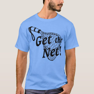 Lucky Get the Net Fish Fisherman Fishing Funny Wif T-Shirt