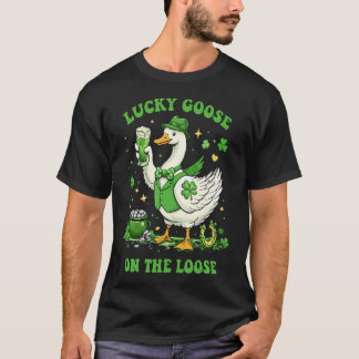 Lucky Goose On The Loose St Patrick's Day T-Shirt