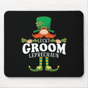 Lucky Groom Leprechaun Funny St. Patricks Day  Mouse Pad