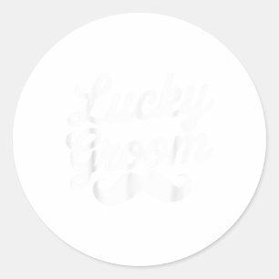 Lucky Groom St. Patricks Day For Couple Husband _1 Classic Round Sticker