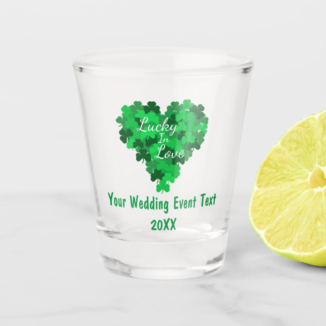 Lucky In Love Wedding Event Shot Glass (Front)