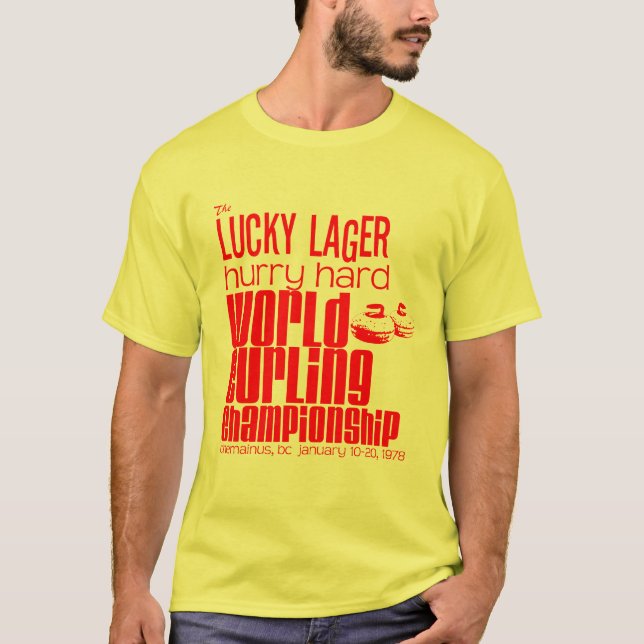 Lucky Lager Hurry Hard World Curling Championship T-Shirt (Front)