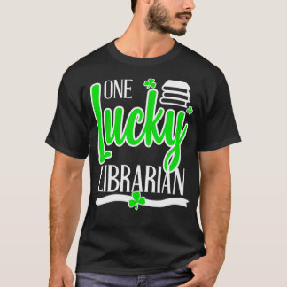 Lucky Librarian St Patricks Day Library Science Ma T-Shirt