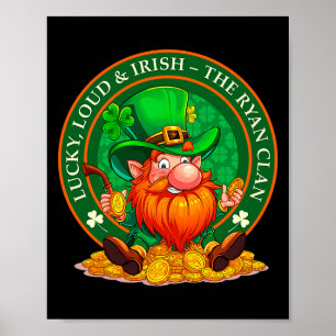 Lucky, Loud &amp; Irish – The Ryan Clan St Patrick Poster