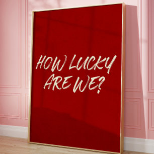 Lucky Love Aesthetic Romantic Brush Script Quote   Poster