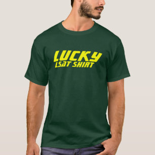 Lucky LSAT Shirt