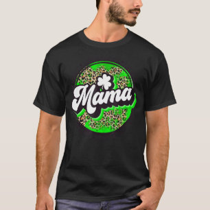 Lucky Mama Circle Leopard Shamrock St Patrick For  T-Shirt