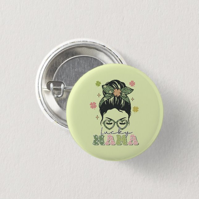 Lucky Mama - Messy Bun - Clover St. Patrick’s 3 Cm Round Badge (Front & Back)