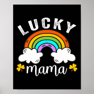 Lucky Mama Rainbow St Patricks Day Green Proud Iri Poster