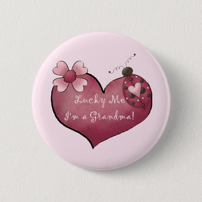 Lucky Me I'm a Grandma Tshirts and Gifts 6 Cm Round Badge (Front)