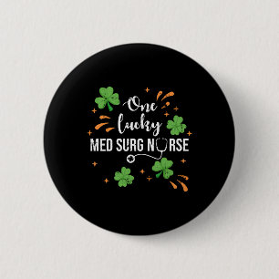 Lucky Med Surg Nurse Shamrock Saint Patrick's Day 6 Cm Round Badge