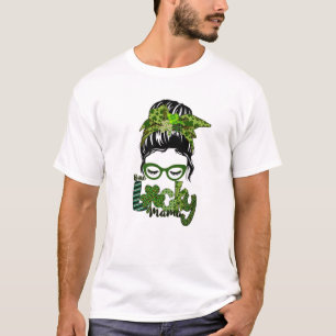 Lucky Messy A Bun Mama St Patrick Day Graphic T-Shirt