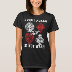 Lucky Poker Card Game Player Casino Gambling T-Shirt