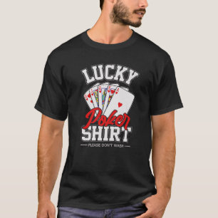 Lucky Poker Funny Poker Player Card T-Shirt