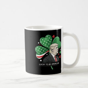 Lucky President Trump - Irish American Clover Sham Coffee Mug