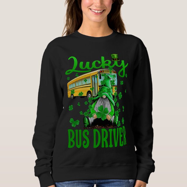 Lucky School Bus Driver St Patrick's Day Saint Pad Sweatshirt (Front)