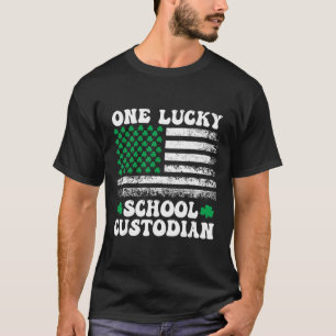 Lucky School Custodian St Patricks Day T-Shirt
