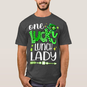 Lucky Shamrock One Lucky Lunch Lady St Patrick's D T-Shirt