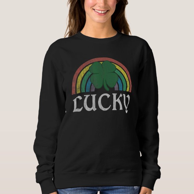 Lucky Shamrock St Patrick's Day Saint Paddy's Rain Sweatshirt (Front)