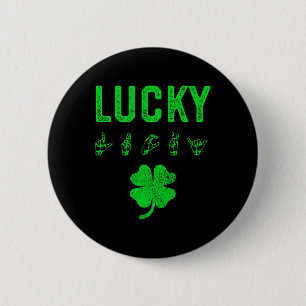LUCKY Sign Language Deaf Awareness St Patricks Day 6 Cm Round Badge