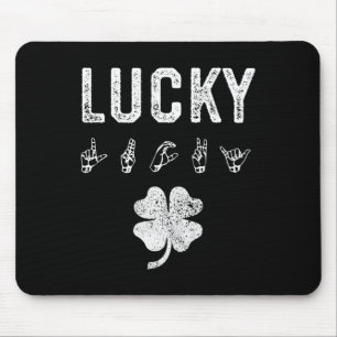 LUCKY Sign Language Deaf Awareness St Patricks Day Mouse Pad