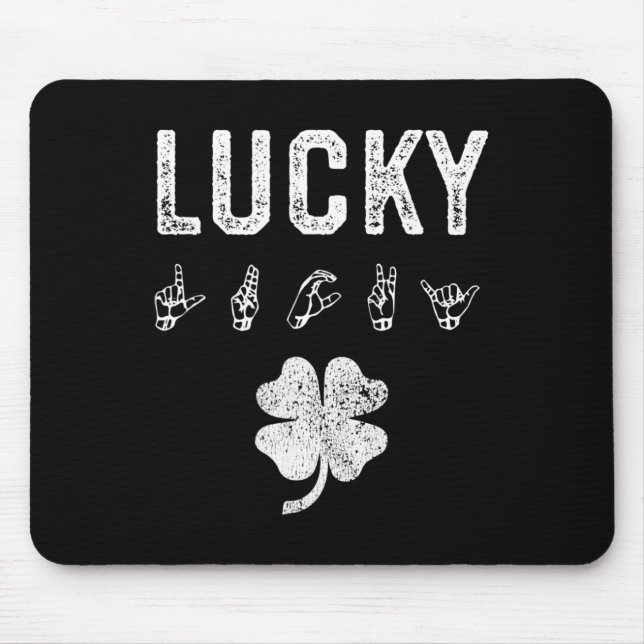 LUCKY Sign Language Deaf Awareness St Patricks Day Mouse Pad (Front)