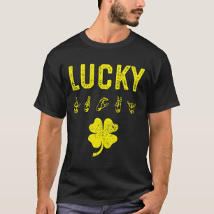 LUCKY Sign Language Deaf Awareness St Patricks Day T-Shirt