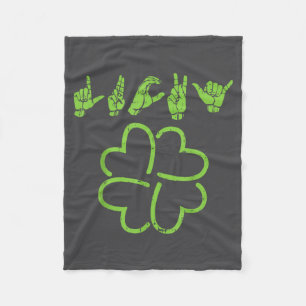 Lucky Sign Language Shirt Deaf St Patricks Day Iri Fleece Blanket